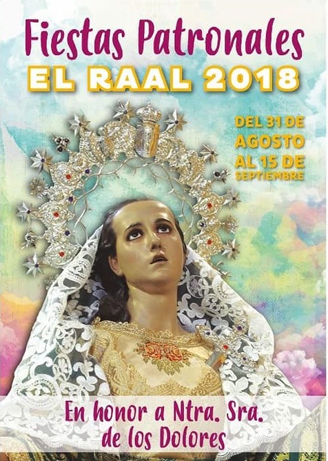 Fiestas patronales en honor a Nuestra Señora de los Dolores 2018 El Raal